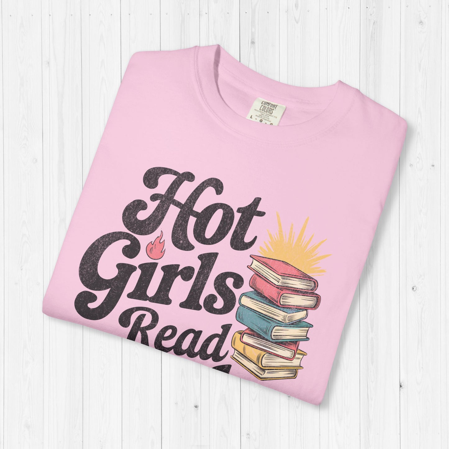 Hot Girls Read Books Shirt 🔥