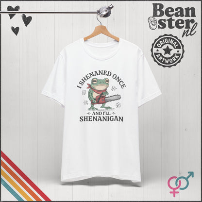 I Shenaned Once & I'll Shenanigan Frog Graphic Tee