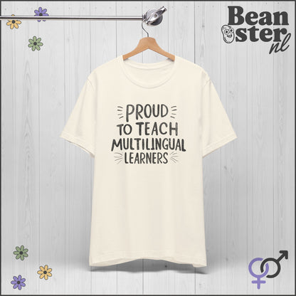 Proud To Teach Multilingual Learners – Funny Teacher Tee