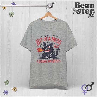 Bit Of A Mess But Doing My Best Shirt – Funny Mental Health Tee