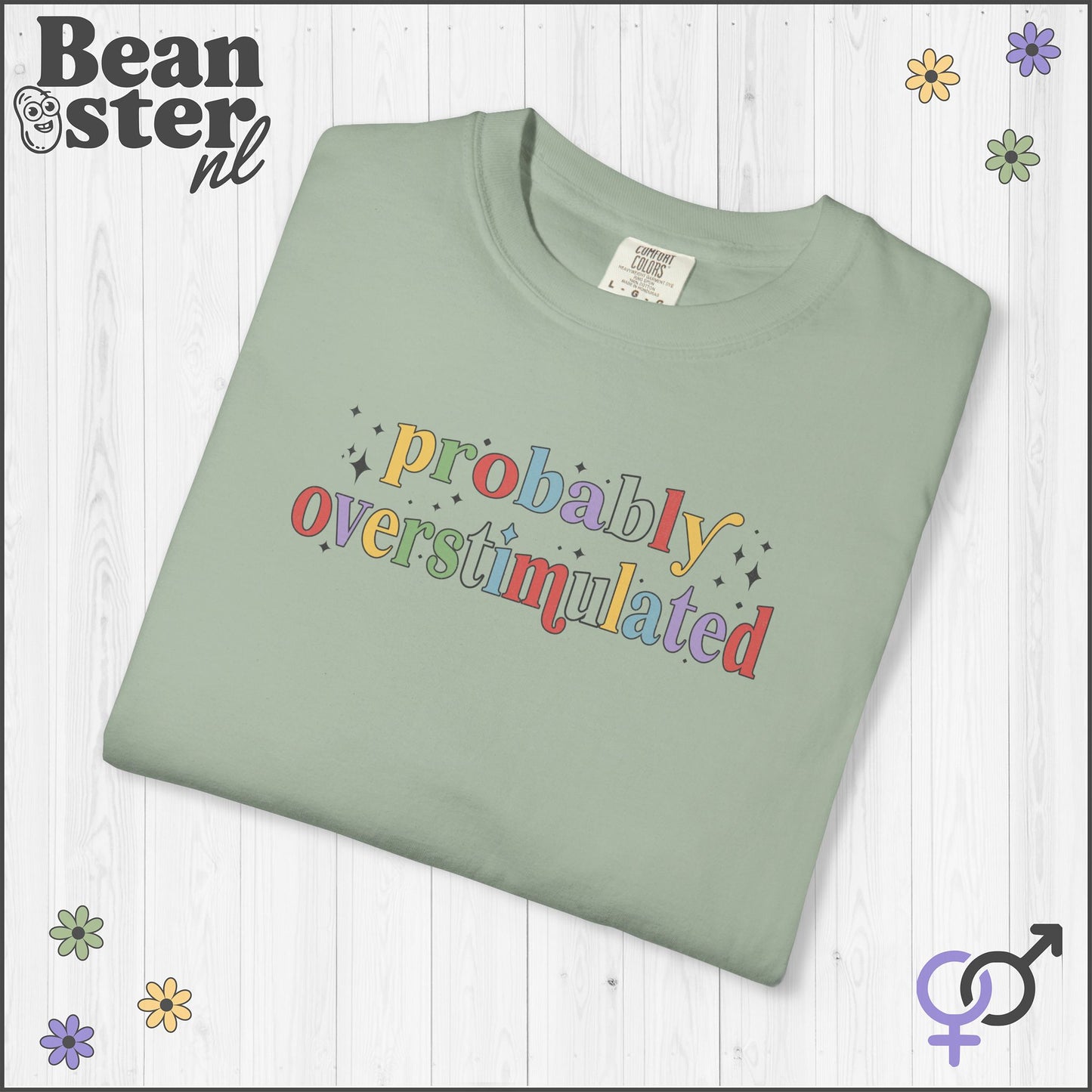 Probably Overstimulated T-Shirt | Funny Neurodivergent Tee