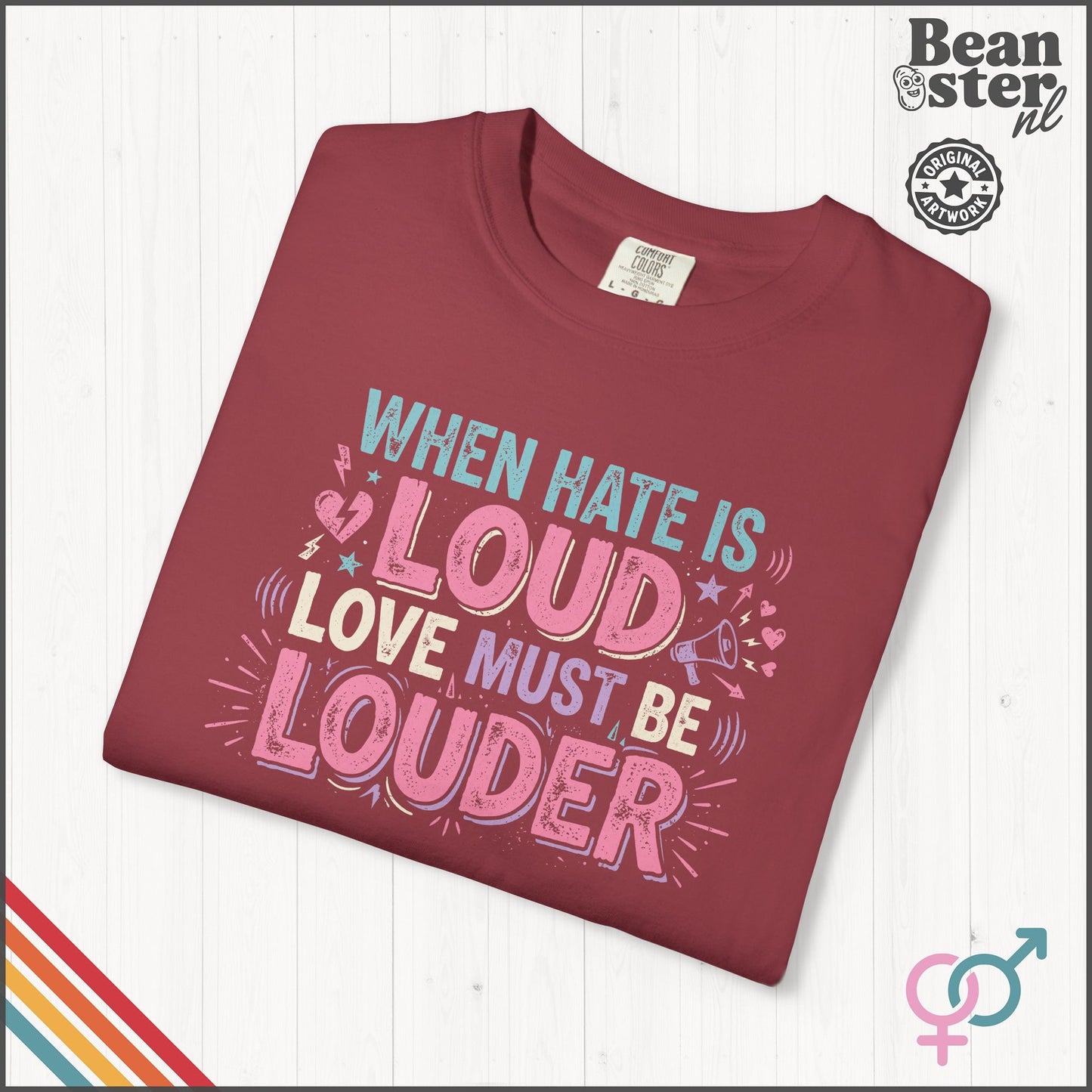 When Hate Is Loud Love Must Be Louder | Graphic Tee