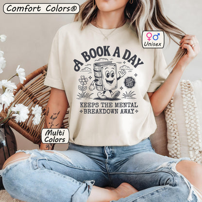 A Book A Day Keeps The Mental Breakdown Away Shirt