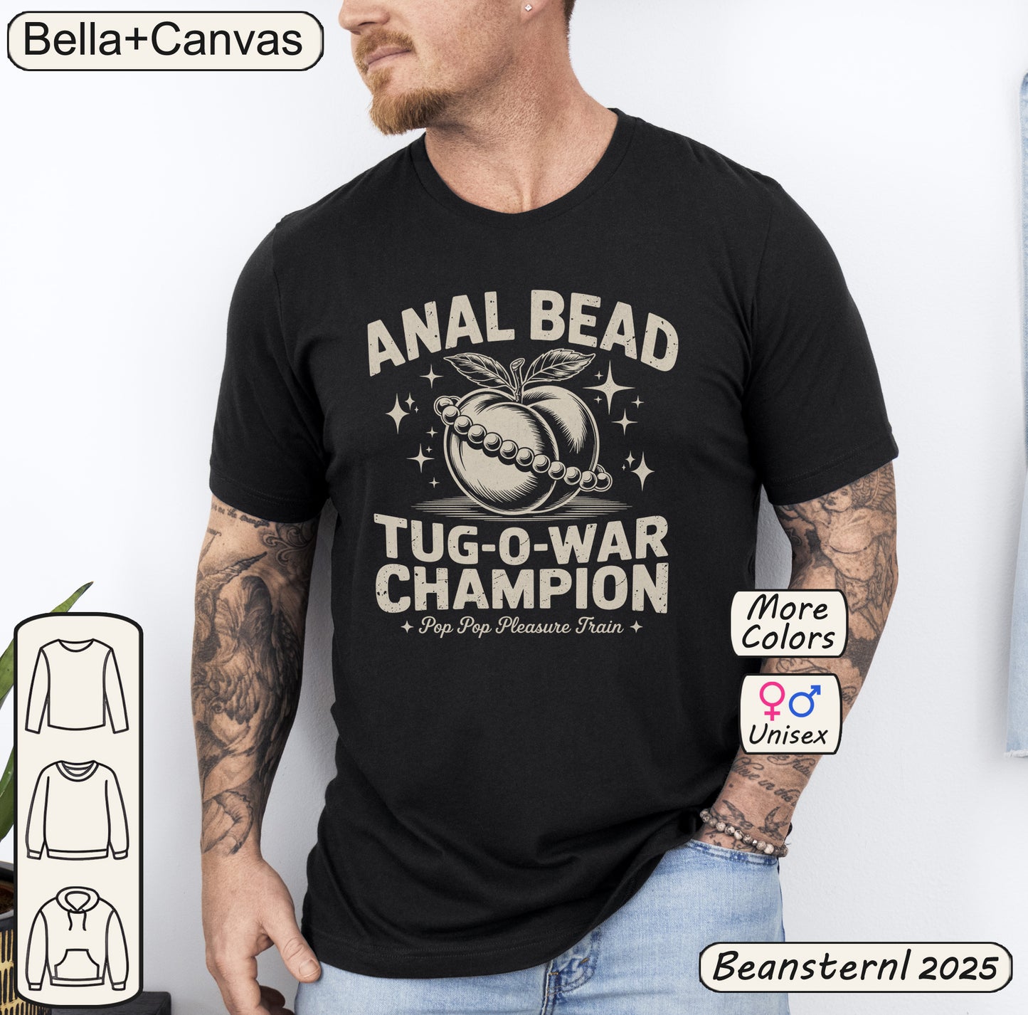 Man wearing a black t-shirt with 'Anal Bead Tug-O-War Champion' design, Bella+Canvas branding visible.