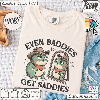 Baddies Get Saddies Frog Shirt – Funny Meme Tee