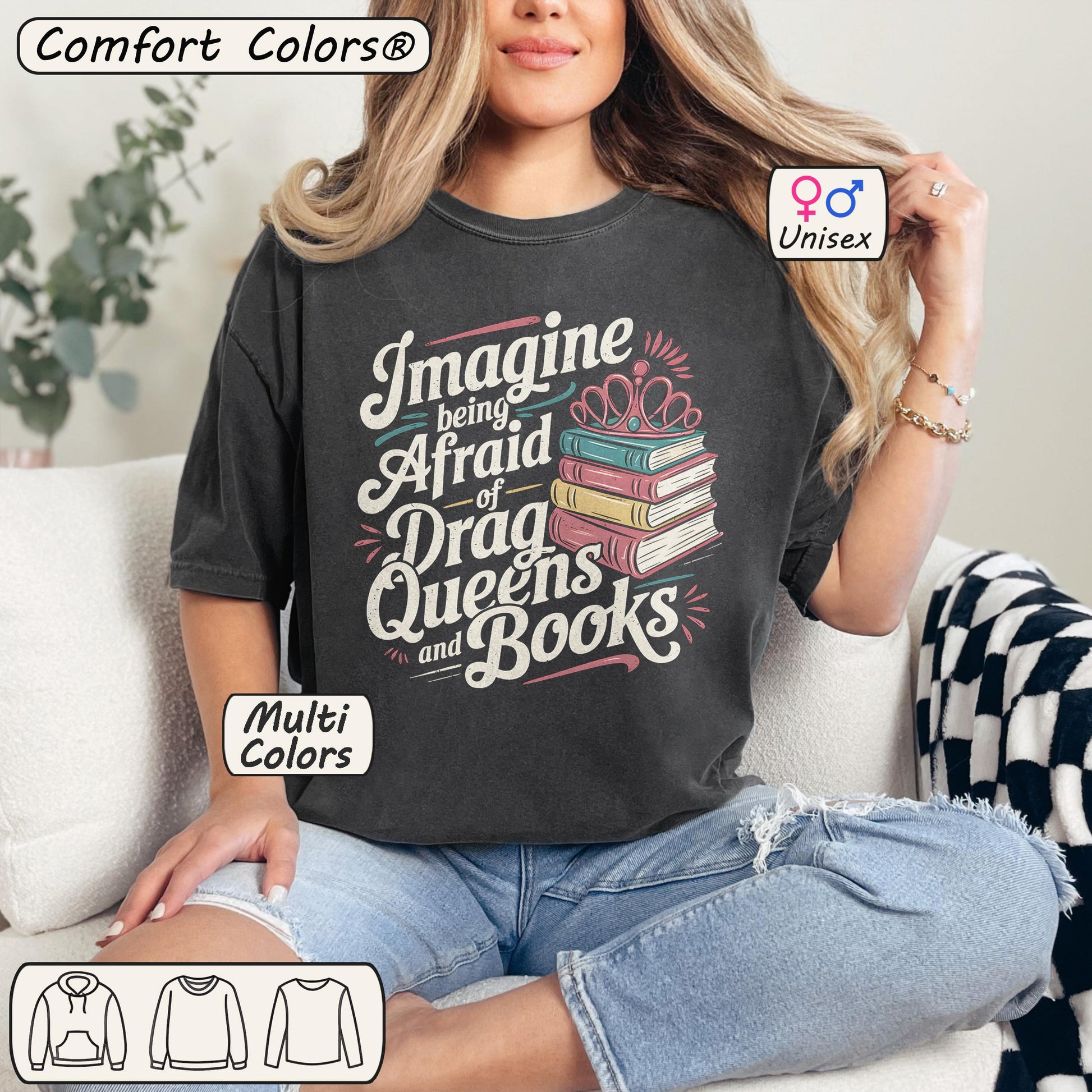 Comfort Colors® Afraid Of Drag Queens And Books Shirt Pepper