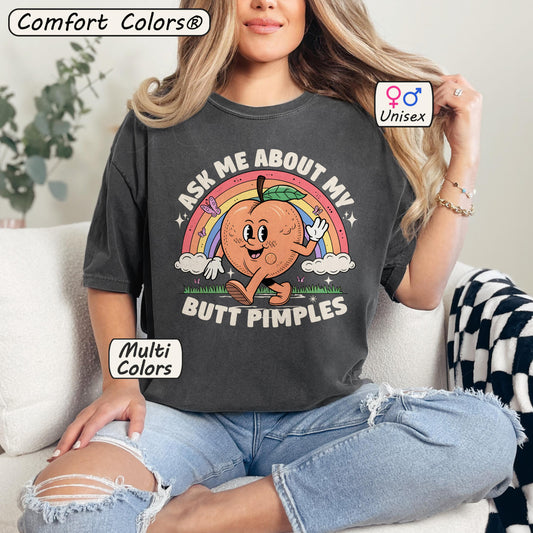 Comfort Colors® Butt Pimples Shirt