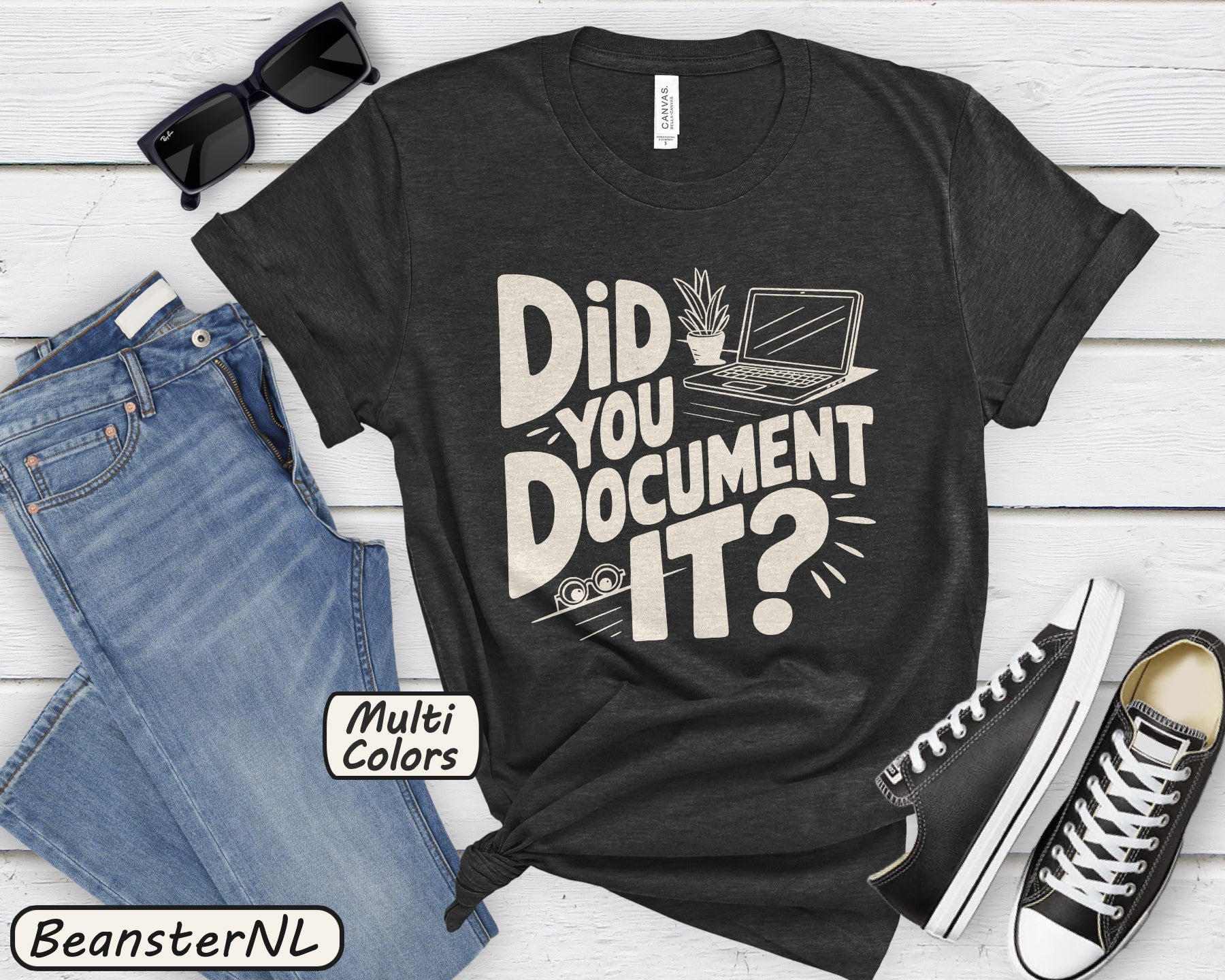 Did You Document It? Funny Project Manager Office Tee