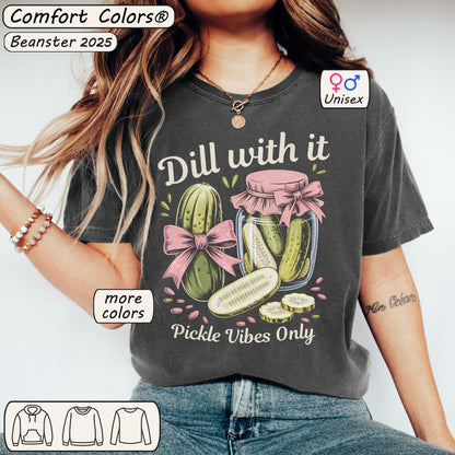 Dill With It - Coquette Pickles Tee