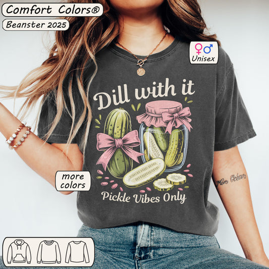 Dill With It - Coquette Pickles Tee
