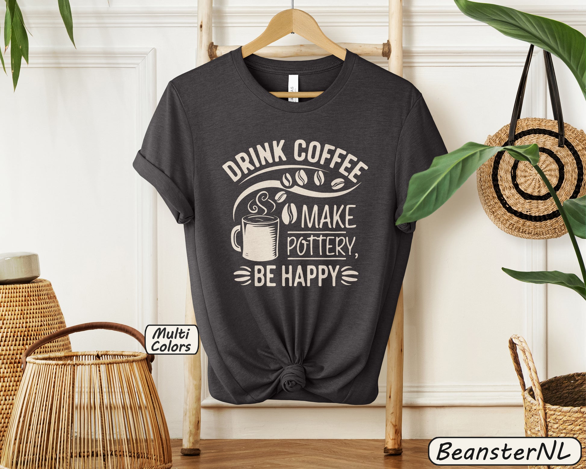 Drink Coffee Make Pottery Be Happy Shirt Ceramicist Gift 