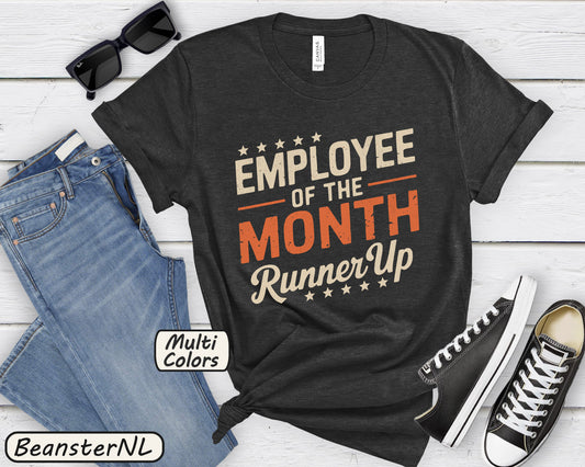 Employee Of The Month Runner up Shirt Sarcastic Employees Gift