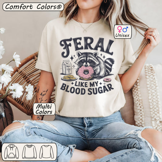 Feral Like My Blood Sugar Shirt – Funny Raccoon Diabetic Tee