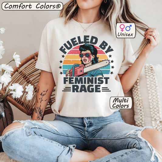 Fueled By Female Rage Retro Tee – Feminist Gift Shirt