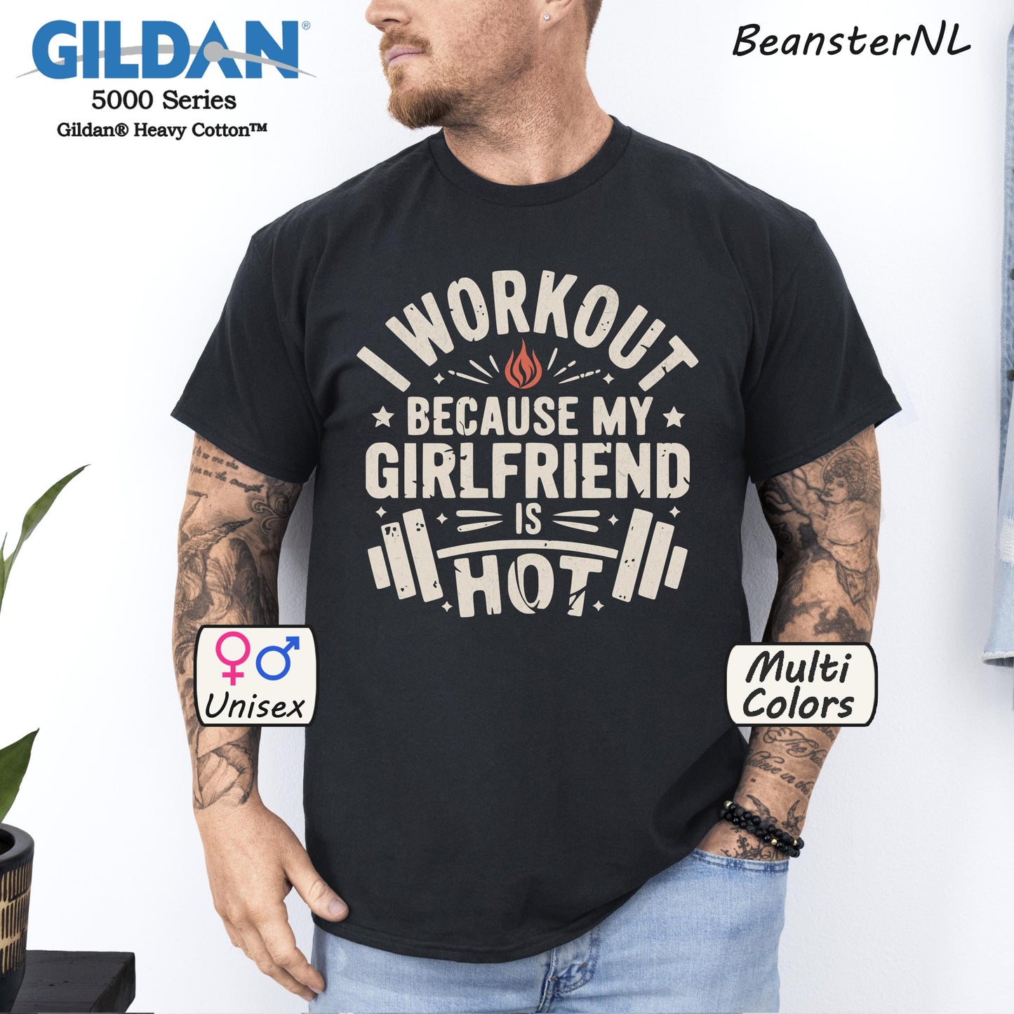 Funny Gym Shirt – I Workout Because My Girlfriend Is Hot Tee