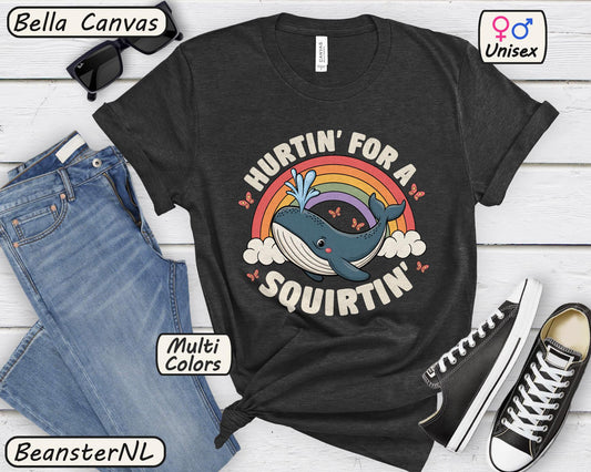 Hurtin’ For A Squirtin’ Whale Tee – Funny Meme Shirt for Adults