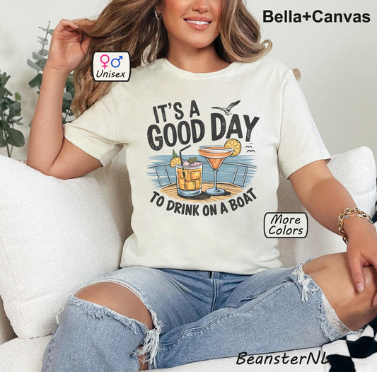 It's A Good Day To Drink On A Boat Shirt Yacht Vacation Tshirt