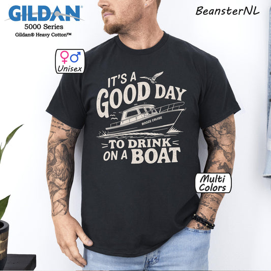 It's A Good Day To Drink On A Boat T-Shirt – Fun Tee