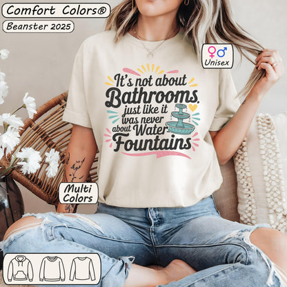 It’s Not About Bathrooms Vintage Equality Shirt