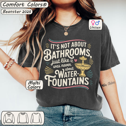 It’s Not About Bathrooms Vintage Equality Shirt