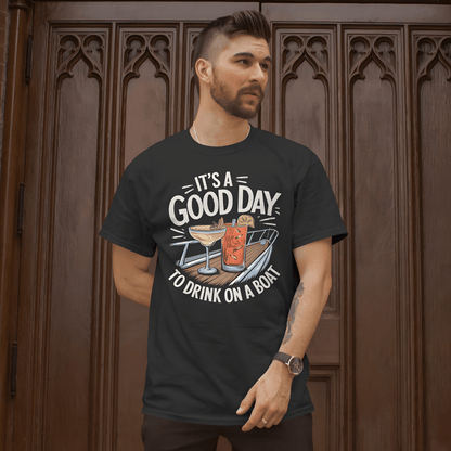 It’s a Good Day to Drink on a Boat – Funny Summer Shirt