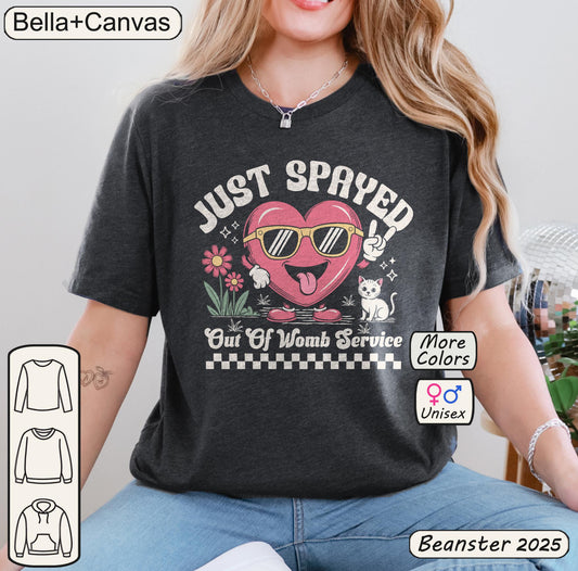 Just Spayed Shirt – Funny Sterilization Tee