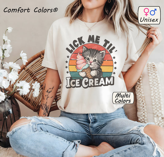 Lick Me Til' Ice Cream Shirt – Sassy Cat Meme Tee