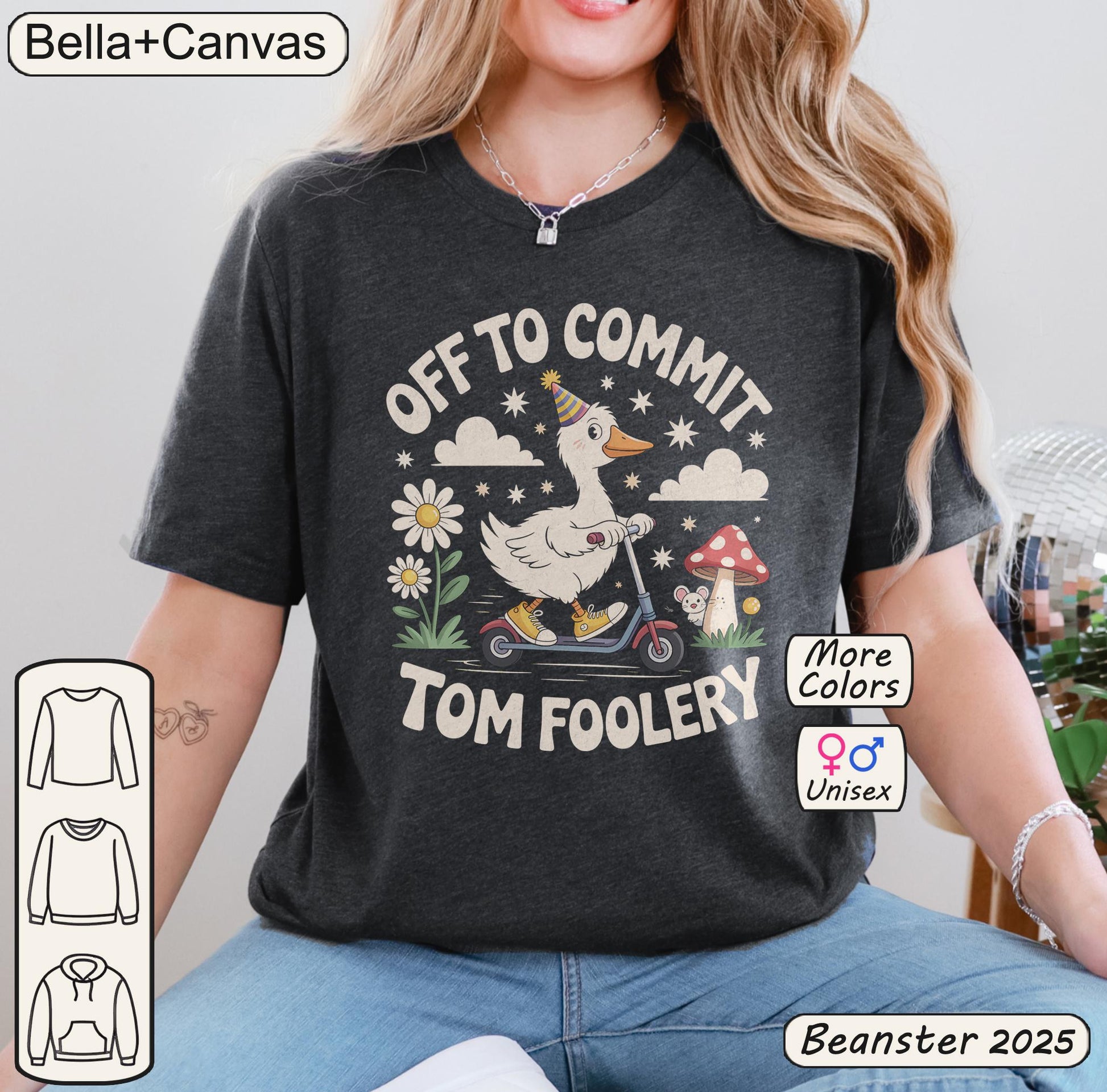 Off to Commit Tomfoolery | Silly Goose Shirt