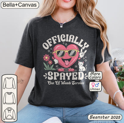 Officially Spayed Tee – Funny Hysterectomy Shirt