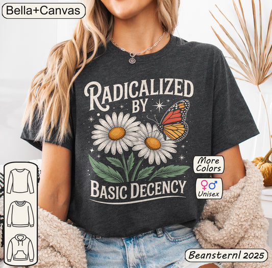Radicalized By Basic Decency Floral Graphic Tee