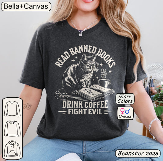 Read Books Drink Coffee Fight Evil Shirt