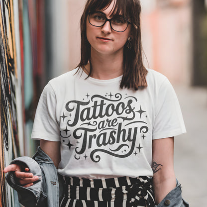 Tattoos Are Trashy Tshirt Funny Tattoo Artist Shirt