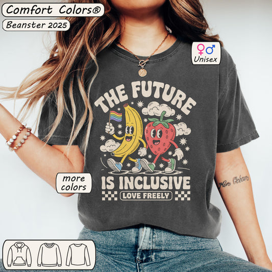 The Future is Inclusive Shirt – Cute Fruits Comfort Colors Tee