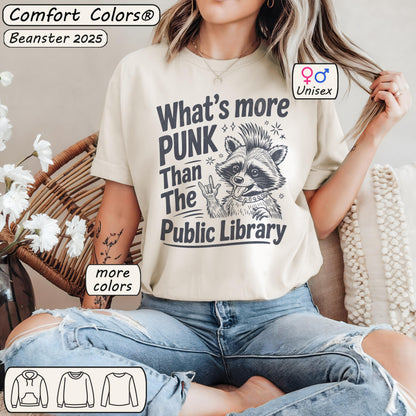 What's More Punk Than The Public Library Shirt 📚🦝