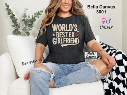World’s Best Ex Girlfriend Shirt – Funny Breakup Meme Tee