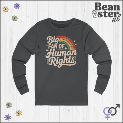 Big Fan of Human Rights Long Sleeve Tee