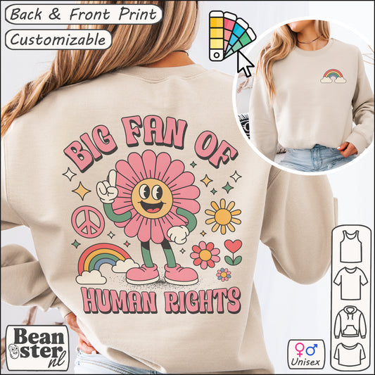 Groovy retro flower sweatshirt with “Big Fan of Human Rights” print, back and front print for woke activism and social justice