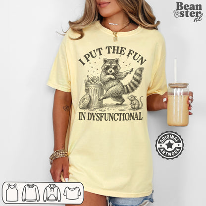 sarcastic humor graphic tee with dysfunctional quote