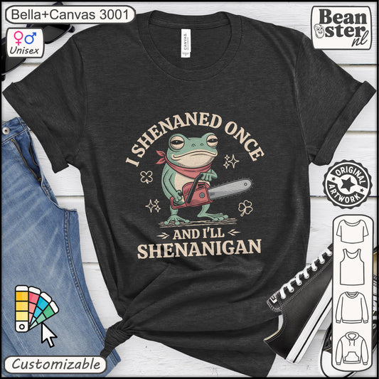 Black t-shirt with a frog graphic and text 'I Shenanened once and I'll Shenanigan' on a white background.