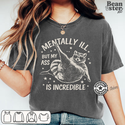 Funny sarcastic mental health t-shirt with bold slogan design