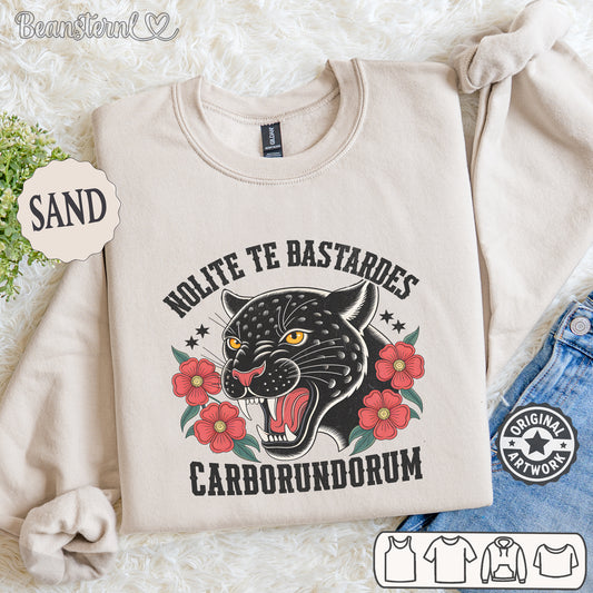 Nolite Te Bastardes Carborundorum Latin quote sweatshirt front view