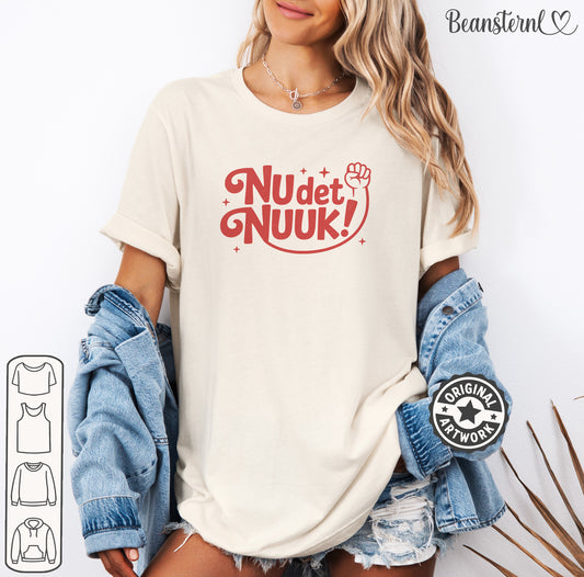 Nu Det Nuuk T-shirt original Greenland political statement design