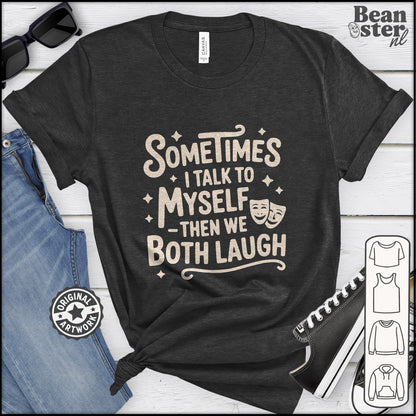 Funny introvert t-shirt with text Sometimes I Talk To Myself and then we both laugh