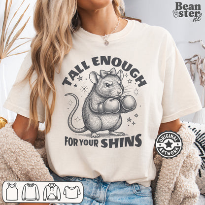 Funny Tall Enough For Your Shins meme t-shirt sarcastic slogan design