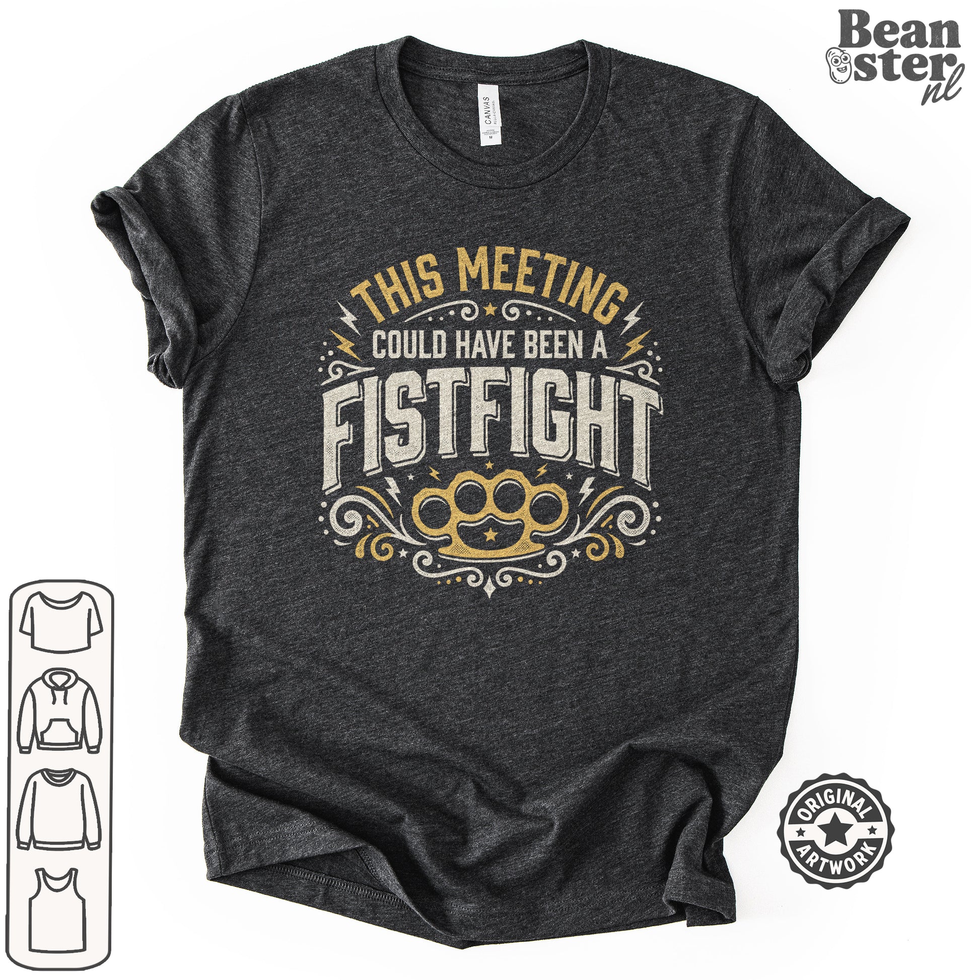 A dark heather gray graphic t-shirt featuring the text 'THIS MEETING COULD HAVE BEEN A FISTFIGHT' in distressed cream and gold lettering, with a gold brass knuckle graphic below. The t-shirt is displayed on a clean white background with a 'Beanster.