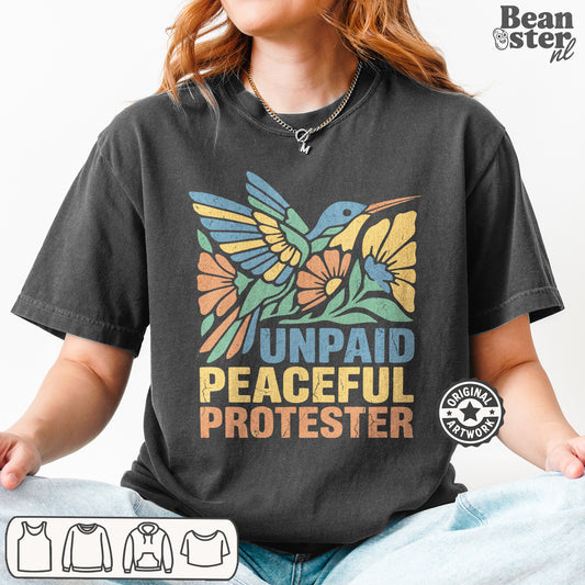 Unpaid Peaceful Protester T-shirt featuring original activist slogan design on soft unisex streetwear tee